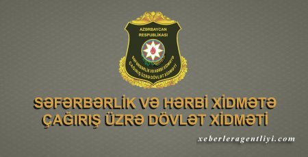 Dövlət Xidməti: Səfərbərlik çağırışı ilə bağlı SMS-lər saxtadır