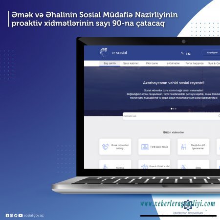 Əmək və Əhalinin Sosial Müdafiə Nazirliyinin  proaktiv xidmətlərinin sayı 90-na çatacaq