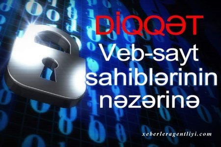 Azərbaycanın xəbər saytlarına kibertəhlükəsizlik tədbirlərini gücləndirmək tövsiyə olunub