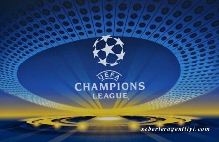 Çempionlar Liqasında qrup mərhələsinə start verilir - AFİŞA