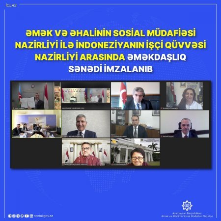  Əmək və Əhalinin Sosial Müdafiəsi Nazirliyi ilə İndoneziyanın İşçi  Qüvvəsi Nazirliyi arasında əməkdaşlıq sənədi imzalanıb