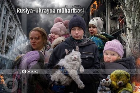 Rusiya-Ukrayna müharibəsinin başlamasından 1 il keçdi