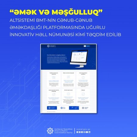 “Əmək və Məşğulluq” altsistemi BMT-nin Cənub-Cənub əməkdaşlığı platformasında uğurlu innovativ həll nümunəsi kimi təqdim edilib  