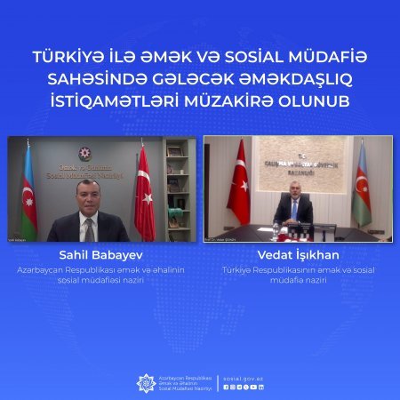 Türkiyə ilə əmək və sosial müdafiə sahəsində gələcək əməkdaşlıq istiqamətləri müzakirə olunub