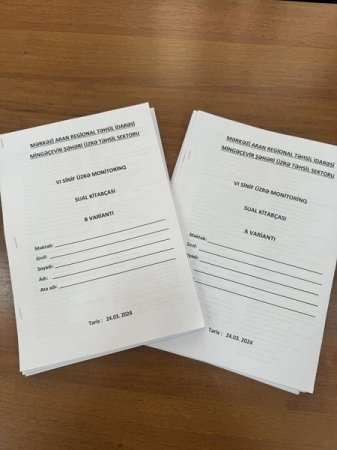 VI sinif şagirdlərinə sınaq məqsədilə monitorinq təşkil olunub