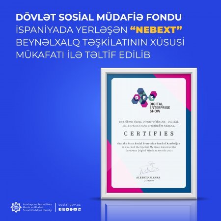 Dövlət Sosial Müdafiə Fondu İspaniyada yerləşən “Nebext” beynəlxalq təşkilatının xüsusi mükafatı ilə təltif edilib
