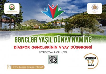 “Diaspor Gənclərinin V Yay Düşərgəsi”nə seçimlər başa çatıb