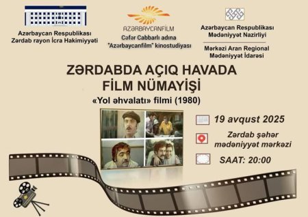Açıq havada film nümayişi üçün Zərdaba üz tuturuq